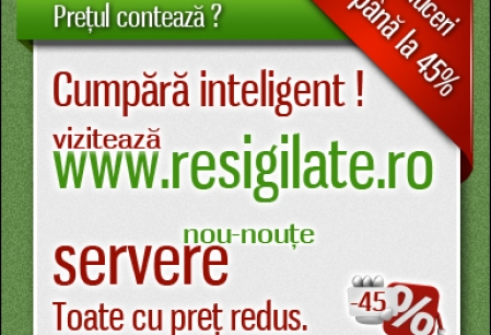 Anunt Imagine - Servere Configurabile ieftine pe Resigilate.ro